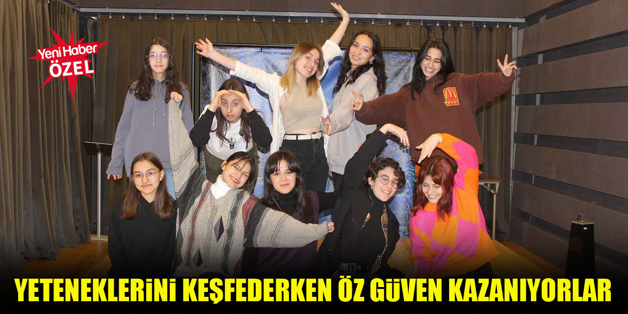 Yeteneklerini keşfederken Öz Güven Kazanıyorlar